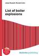 List of boiler explosions, Jesse Russell,Ronald Cohn 