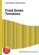 Fried Green Tomatoes, Jesse Russell,Ronald Cohn 