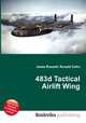 483d Tactical Airlift Wing, Jesse Russell,Ronald Cohn 