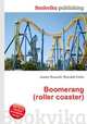 Boomerang (roller coaster), Jesse Russell,Ronald Cohn 
