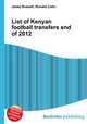 List of Kenyan football transfers end of 2012, Jesse Russell,Ronald Cohn 