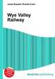 Wye Valley Railway, Jesse Russell,Ronald Cohn 