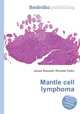 Mantle cell lymphoma, Jesse Russell,Ronald Cohn 
