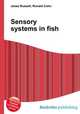 Sensory systems in fish, Jesse Russell,Ronald Cohn 