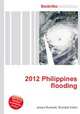 2012 Philippines flooding, Jesse Russell,Ronald Cohn 