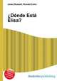 ?Donde Esta Elisa?, Jesse Russell,Ronald Cohn 
