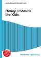 Honey, I Shrunk the Kids, Jesse Russell,Ronald Cohn 