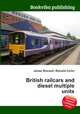 British railcars and diesel multiple units, Jesse Russell,Ronald Cohn 