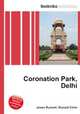 Coronation Park, Delhi, Jesse Russell,Ronald Cohn 