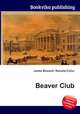 Beaver Club, Jesse Russell,Ronald Cohn 