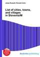 List of cities, towns, and villages in Slovenia/M, Jesse Russell,Ronald Cohn 