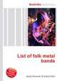 List of folk metal bands, Jesse Russell,Ronald Cohn 