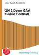 2012 Down GAA Senior Football, Jesse Russell,Ronald Cohn 