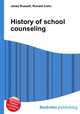 History of school counseling, Jesse Russell,Ronald Cohn 