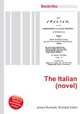 The Italian (novel), Jesse Russell,Ronald Cohn 