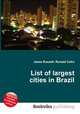 List of largest cities in Brazil, Jesse Russell,Ronald Cohn 