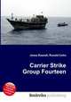 Carrier Strike Group Fourteen, Jesse Russell,Ronald Cohn 