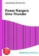 Power Rangers Dino Thunder, Jesse Russell,Ronald Cohn 