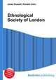 Ethnological Society of London, Jesse Russell,Ronald Cohn 