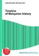 Timeline of Malaysian history, Jesse Russell,Ronald Cohn 