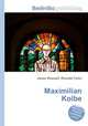 Maximilian Kolbe, Jesse Russell,Ronald Cohn 