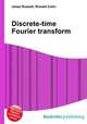 Discrete-time Fourier transform, Jesse Russell,Ronald Cohn 