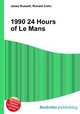 1990 24 Hours of Le Mans, Jesse Russell,Ronald Cohn 