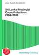 Sri Lanka Provincial Council elections, 2008–2009, Jesse Russell,Ronald Cohn 