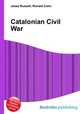 Catalonian Civil War, Jesse Russell,Ronald Cohn 