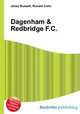 Dagenham & Redbridge F.C., Jesse Russell,Ronald Cohn 