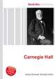 Carnegie Hall, Jesse Russell,Ronald Cohn 