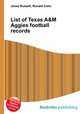 List of Texas A&M Aggies football records, Jesse Russell,Ronald Cohn 
