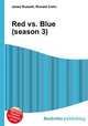 Red vs. Blue (season 3), Jesse Russell,Ronald Cohn 