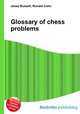 Glossary of chess problems, Jesse Russell,Ronald Cohn 