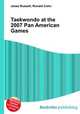 Taekwondo at the 2007 Pan American Games, Jesse Russell,Ronald Cohn 