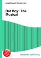 Bat Boy: The Musical, Jesse Russell,Ronald Cohn 