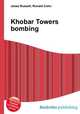 Khobar Towers bombing, Jesse Russell,Ronald Cohn 