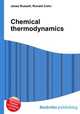 Chemical thermodynamics, Jesse Russell,Ronald Cohn 