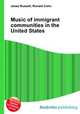 Music of immigrant communities in the United States, Jesse Russell,Ronald Cohn 