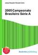 2005 Campeonato Brasileiro Serie A, Jesse Russell,Ronald Cohn 