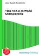 1985 FIFA U-16 World Championship, Jesse Russell,Ronald Cohn 