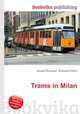 Trams in Milan, Jesse Russell,Ronald Cohn 