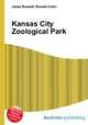 Kansas City Zoological Park, Jesse Russell,Ronald Cohn 