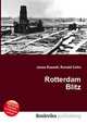 Rotterdam Blitz, Jesse Russell,Ronald Cohn 