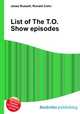 List of The T.O. Show episodes, Jesse Russell,Ronald Cohn 