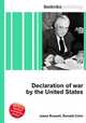 Declaration of war by the United States, Jesse Russell,Ronald Cohn 