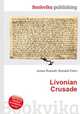 Livonian Crusade, Jesse Russell,Ronald Cohn 