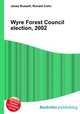 Wyre Forest Council election, 2002, Jesse Russell,Ronald Cohn 
