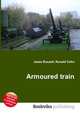 Armoured train, Jesse Russell,Ronald Cohn 