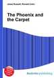 The Phoenix and the Carpet, Jesse Russell,Ronald Cohn 